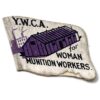 Young Womens Christian Association YWCA Munition Worker Flag Day Badge