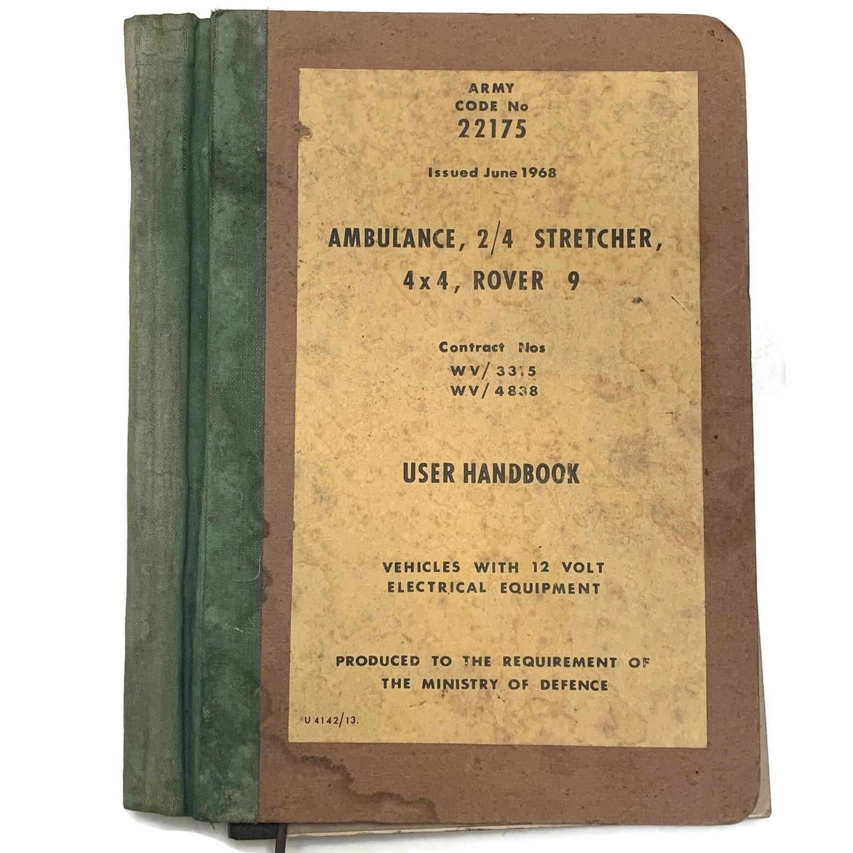 Ambulance Driver Handbook.pdf British Army Ambulance 2/4 Stretcher 4x4 Rover 9 User Handbook 1968 ...