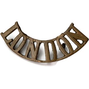 WW1 City of London Battalion Regiment Shoulder Title