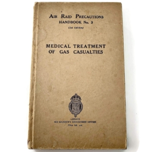 WW2 Air Raid Precautions ARP Medical Treatment of Gas Casualties Handbook